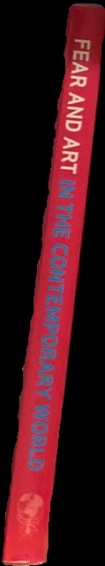 Fear and art in the contemporary world live spine