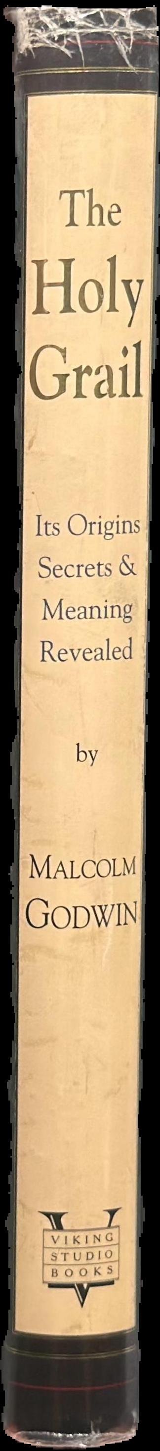 The Holy Grail : its origins, secrets, & meaning revealed live spine