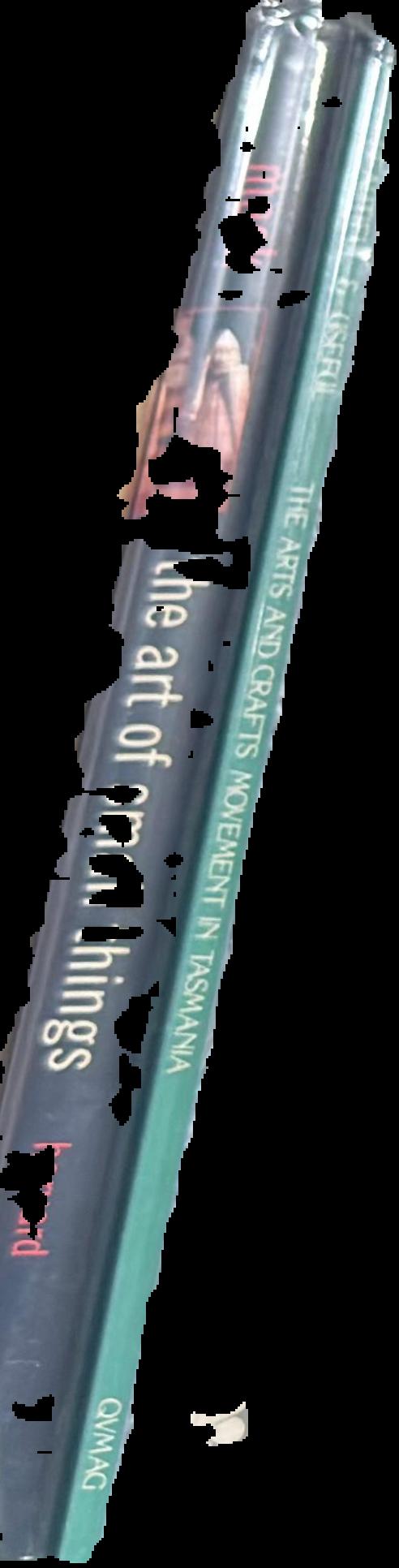 Beautiful & useful : the arts and crafts movement in Tasmania live spine