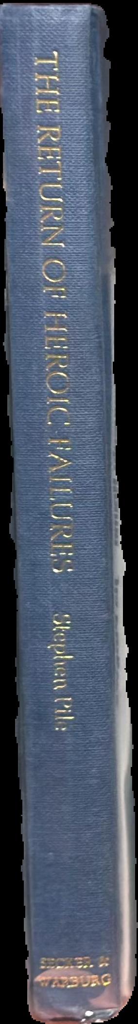 The return of heroic failures / Stephen Pile ; with cartoons by Larry live spine