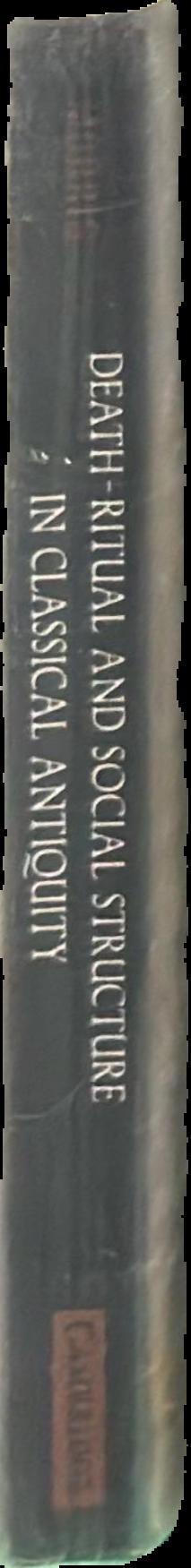 Death-ritual and social structure in classical antiquity live spine