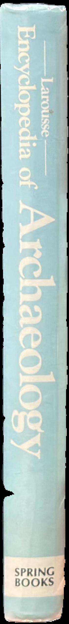 Larousse encyclopedia of archaeology live spine