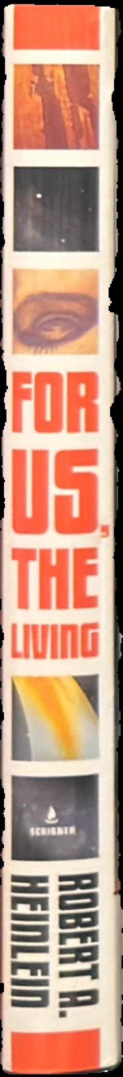 For us, the living : a comedy of customs live spine