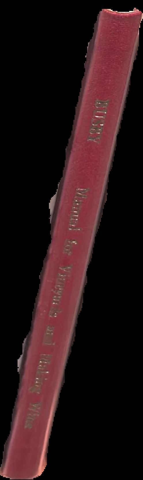 A manual of plain directions for planting and cultivating vineyards and for making wine in New South Wales live spine