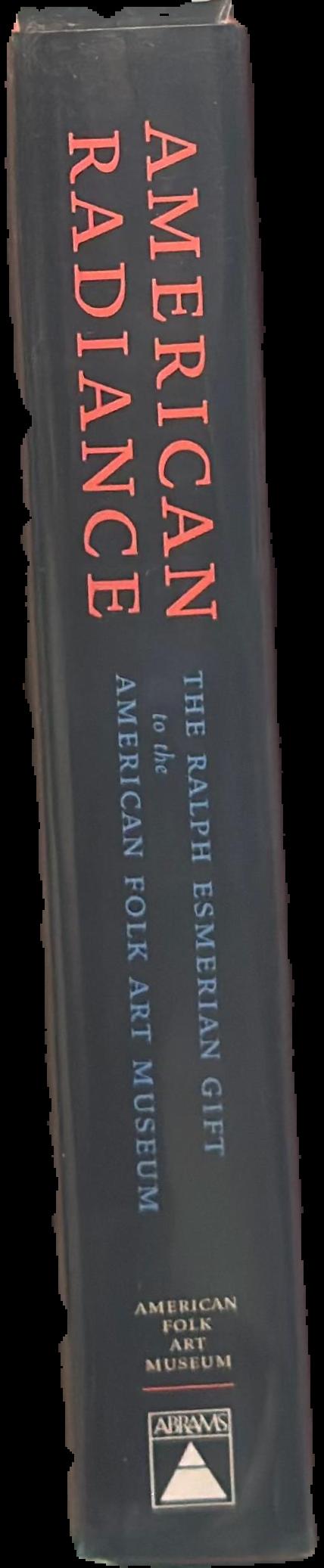 American radiance : the Ralph Esmerian gift to the American Folk Art Museum live spine