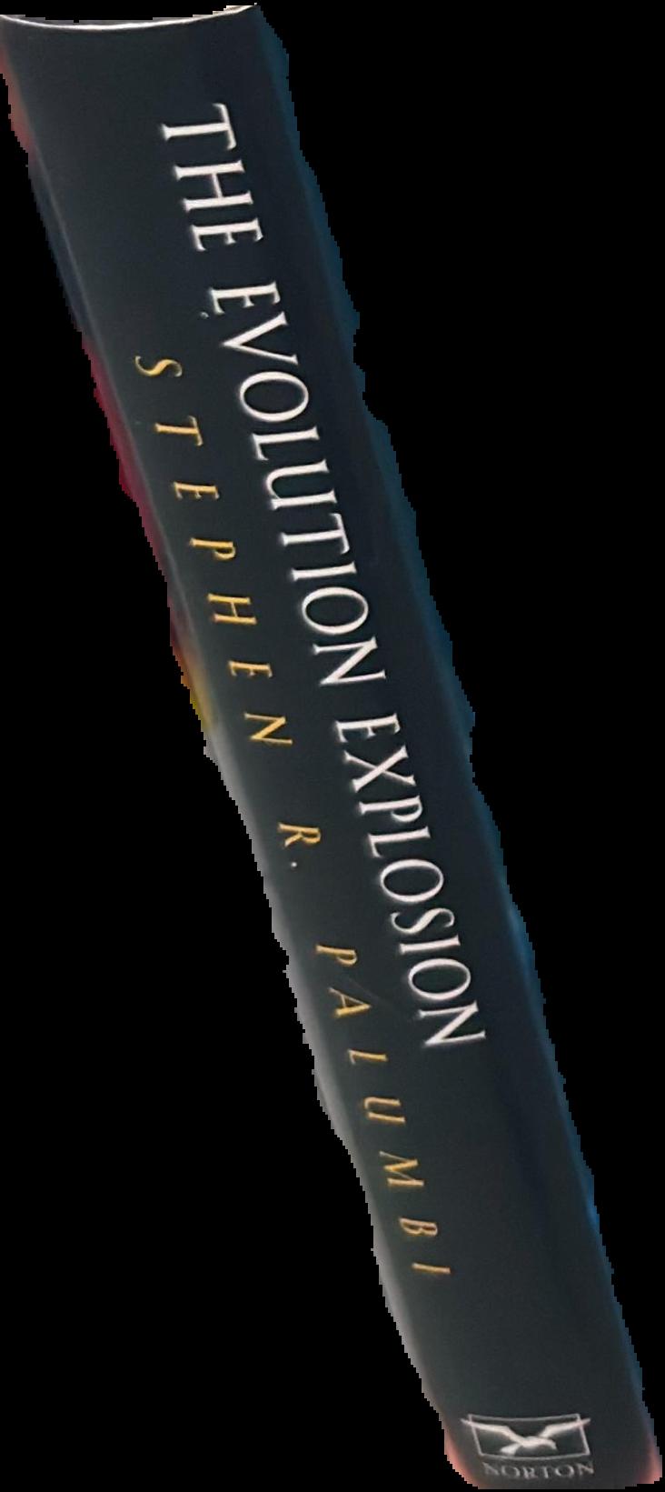 The evolution explosion : how humans cause rapid evolutionary change / Stephen R. Palumbi live spine