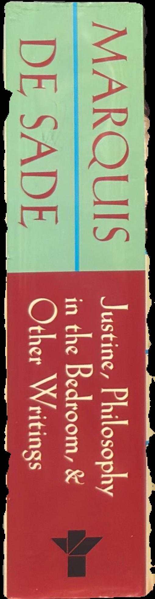 The Marquis de Sade : Justine, Philosophy in the Bedroom, and other writings live spine
