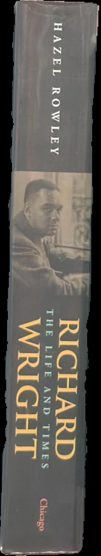 Richard Wright : the life and times live spine