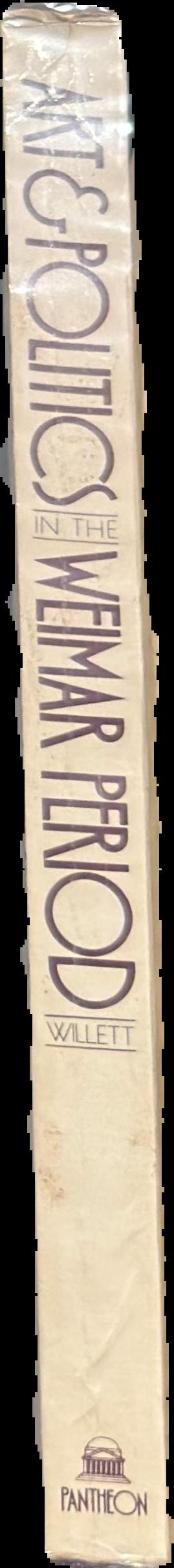 Art and politics in the Weimar period : the new sobriety, 1917-1933 live spine