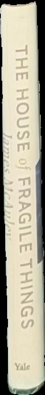 The house of fragile things : Jewish art collectors and the fall of France / James McAuley live spine