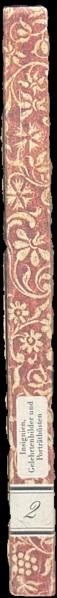 Die Kunstsammlung : Insignien, Gelehrtenbilder und Porträtbüsten, unter besonderer Berücksichtigung der ersten einhundertfünfzig Jahre des Bestehens der Universität Halle live spine