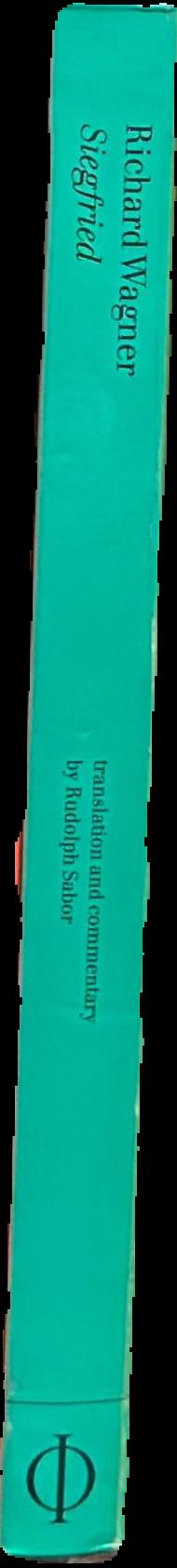 Siegfried / Richard Wagner ; translation and commentary by Rudolph Sabor live spine