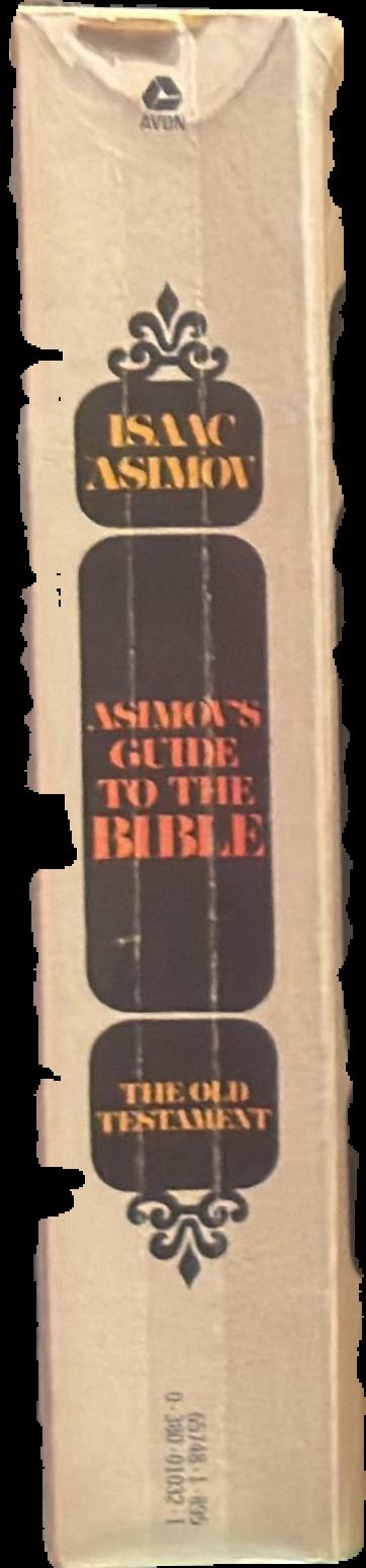 Asimov's guide to the Bible : volume one : the Old Testament live spine