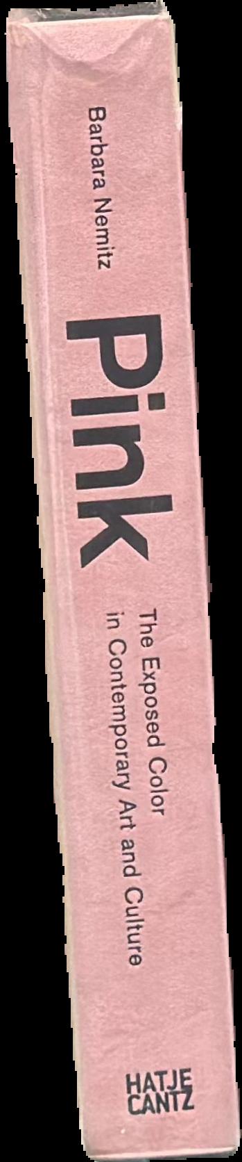 Pink : the exposed color in contemporary art and culture live spine