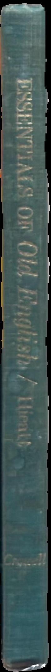 Essentials of Old English : readings with keyed grammar and vocabulary live spine