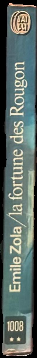Les Rougon-Macquart : la fortune des Rougon / Emile Zola live spine