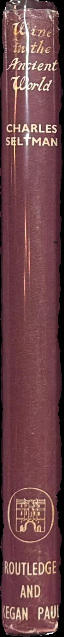 Wine in the ancient world / Charles Seltman live spine