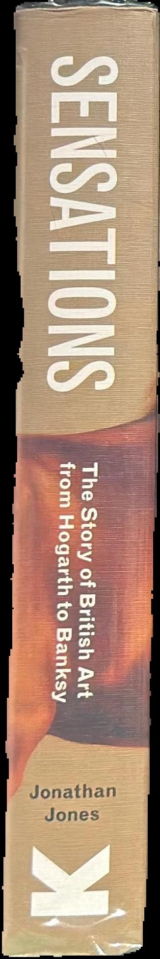 Sensations : the story of British art from Hogarth to Banksy live spine