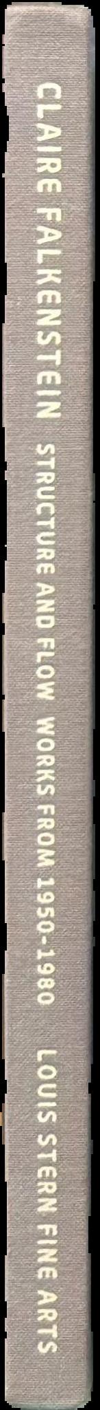 Claire Falkenstein : structure and flow : works from 1950–1980 live spine