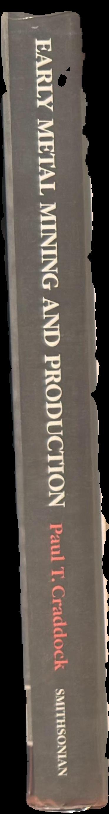 Early metal mining and production / Paul T. Craddock live spine