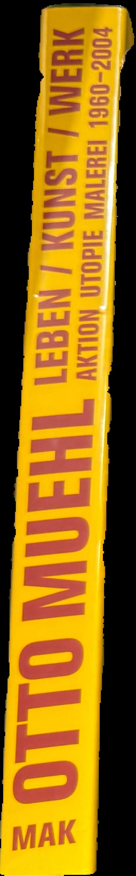 Otto Muehl : leben/kunst/werk, aktion utopie malerie 1960-2004 live spine