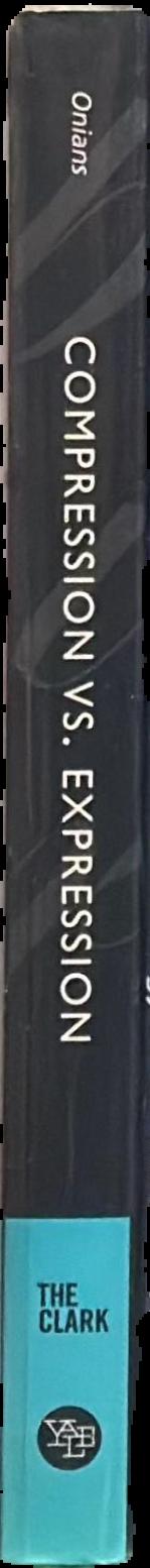 Compression vs. expression : containing and explaining the World's art live spine