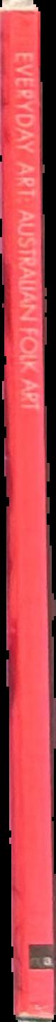 Everyday art : Australian folk art live spine