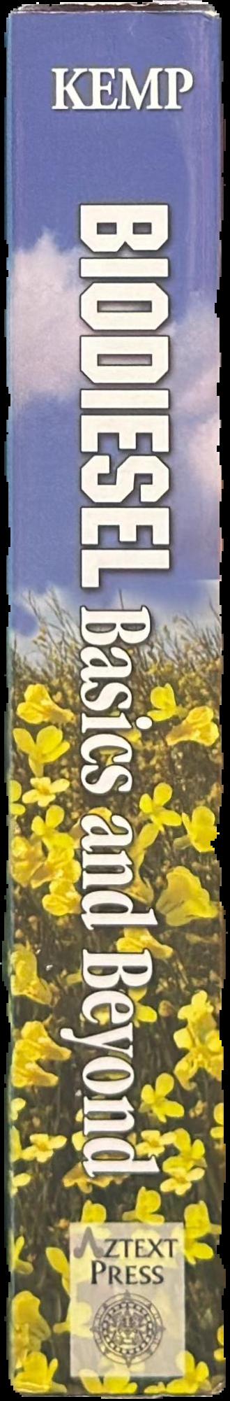 Biodiesel basics and beyond : a comprehensive guide to production and use for the home and farm / William H. Kemp live spine