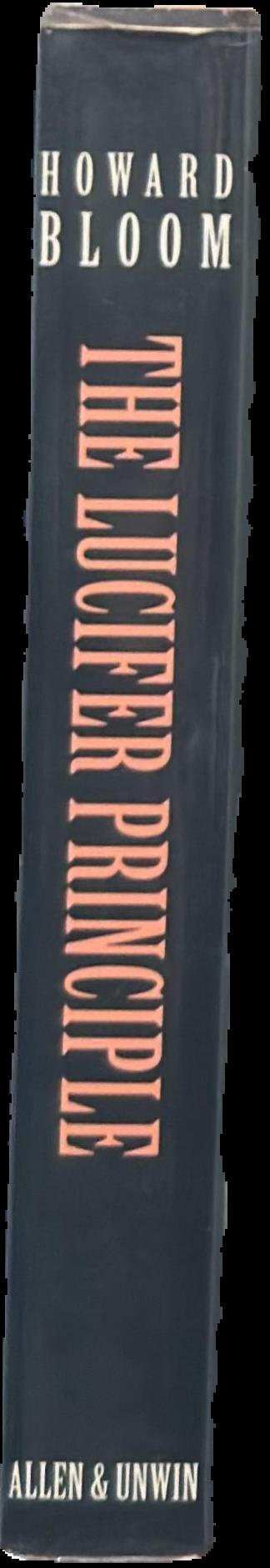 The Lucifer principle : a scientific expedition into the forces of history live spine