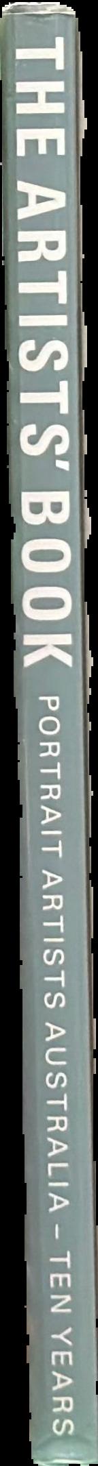The artists' book : Portrait Artists Australia : ten years live spine