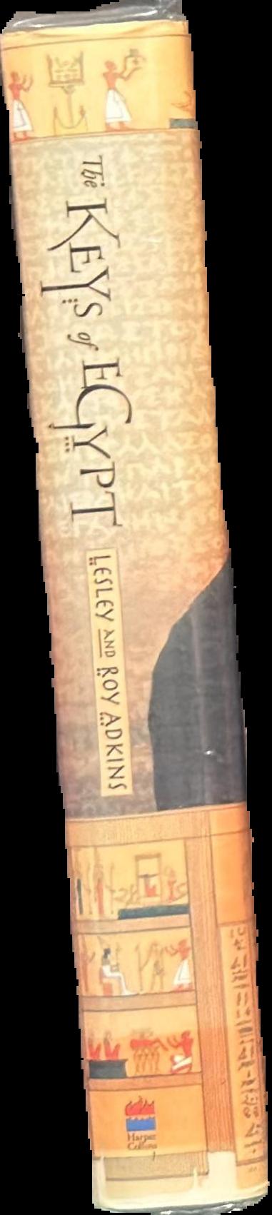 The keys of Egypt : the race to read the hieroglyphs live spine