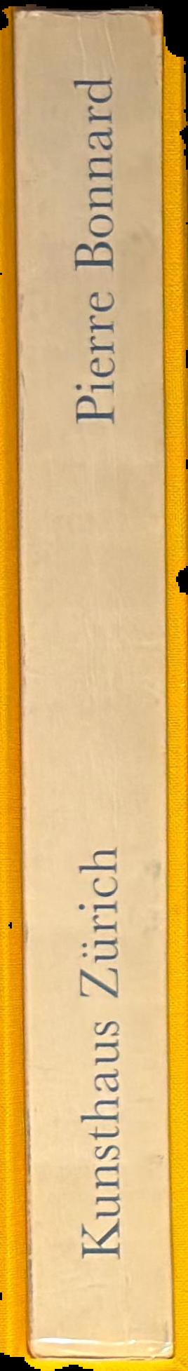 Pierre Bonnard 14. Dezember 1984 bis März 1985 / Kunsthaus Zurich live spine