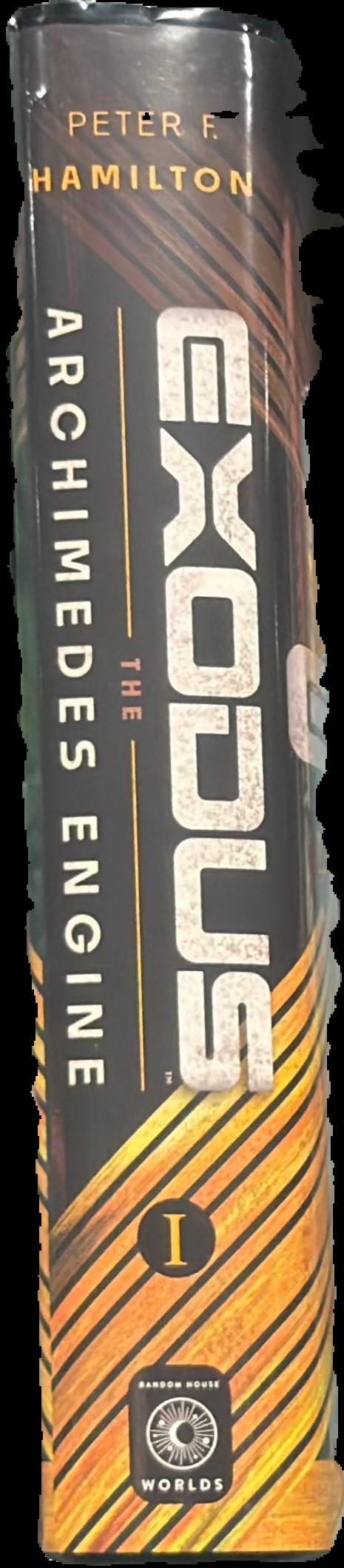 Exodus : the Archimedes engine : book 1 of the Archimedes engine duology live spine