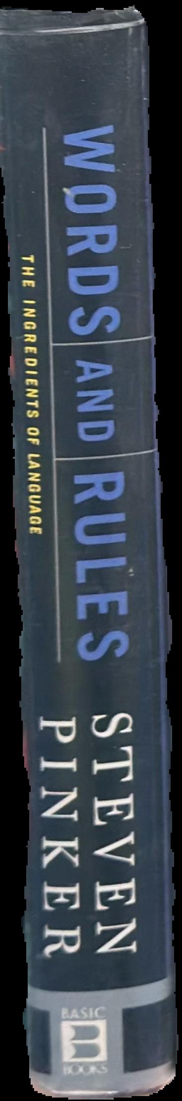 Words and rules : the ingredients of language live spine