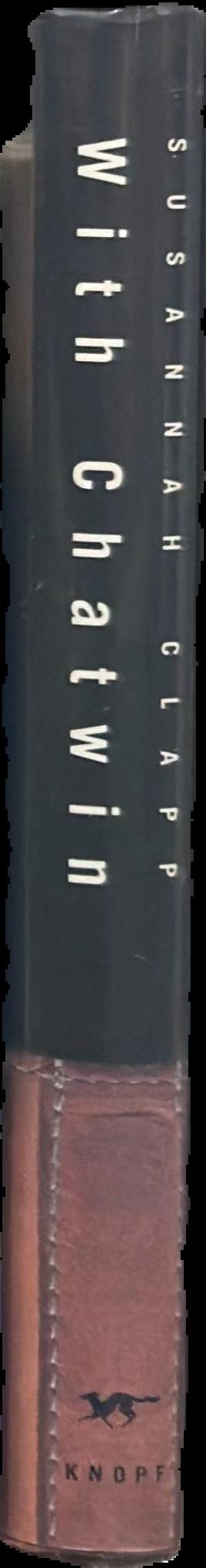 With Chatwin : portrait of a writer live spine