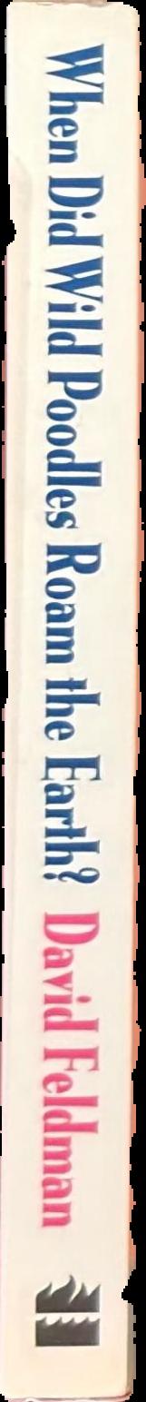 When did wild poodles roam the earth? : an imponderable book live spine