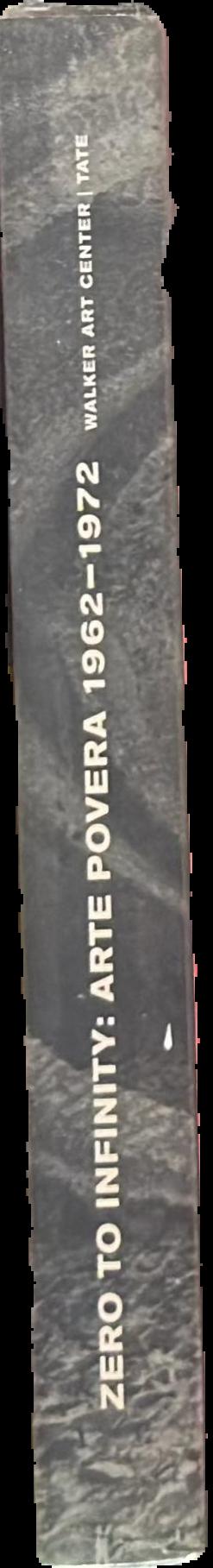 Zero to infinity : arte povera 1962-1972 live spine