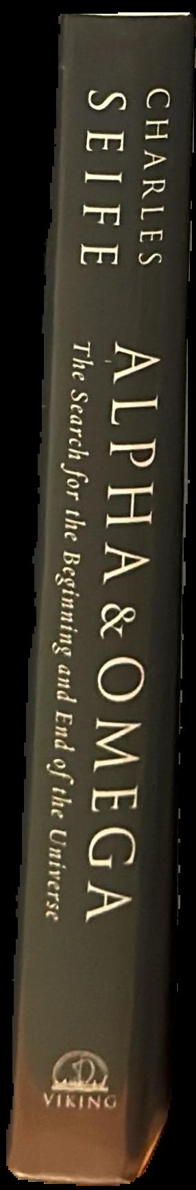 Alpha & omega : the search for the beginning and end of the universe live spine