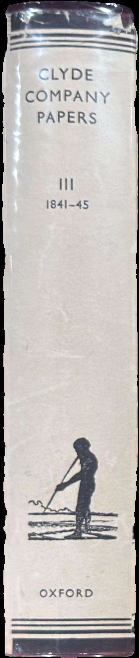 Clyde Company papers : III 1841-45 live spine
