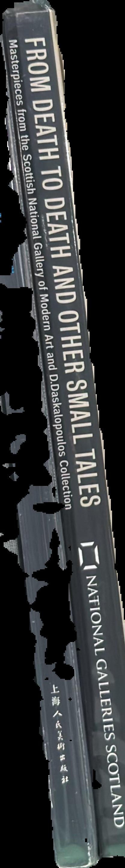 From death to death and other small tales : masterpieces from the Scottish National Gallery of Modern Art and the D. Daskalopoulos live spine