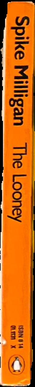 The looney : an Irish fantasy / Spike Milligan live spine