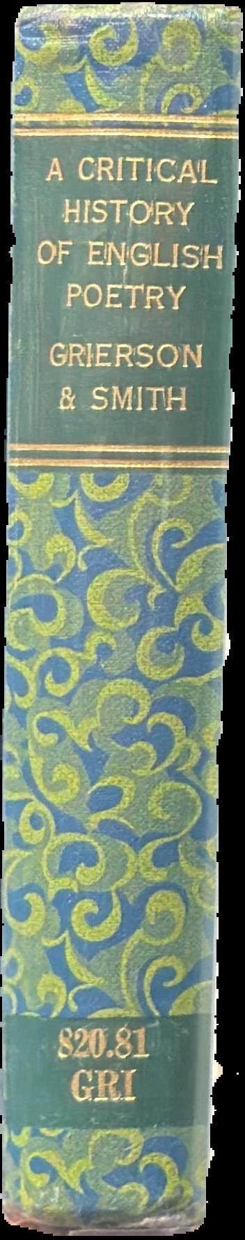 A critical history of English poetry / by Herbert J. C. Grierson ; & J. C. Smith live spine