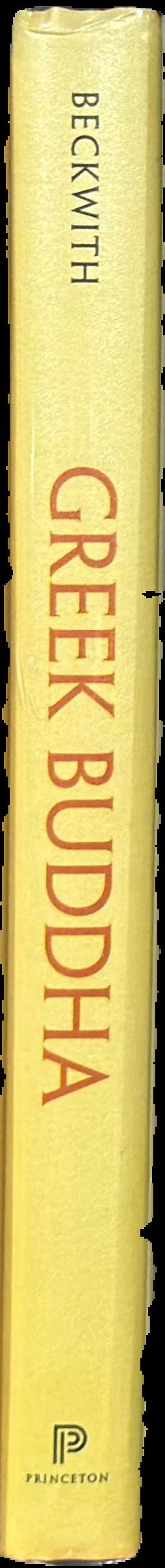 Greek Buddha : Pyrrho's encounter with early Buddhism in Central Asia live spine