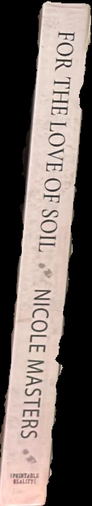 For the love of soil : strategies to regenerate our food production systems live spine