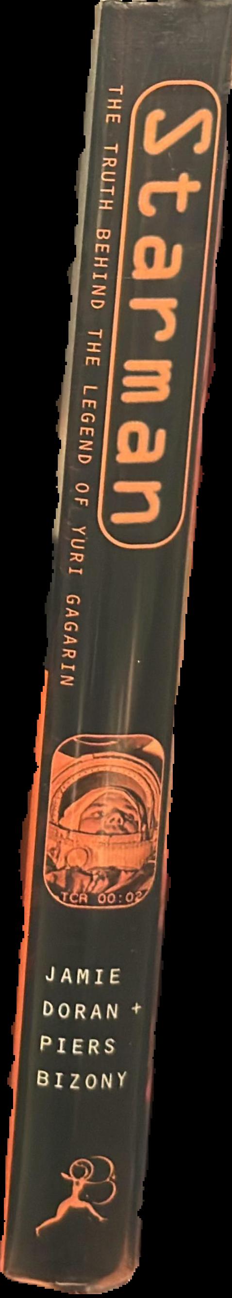 Starman : the truth behind the legend of Yuri Gagarin live spine