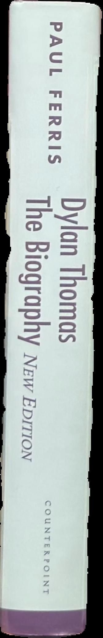 Dylan Thomas : the biography live spine