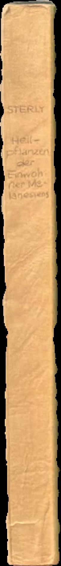 Heilpflanzen der Einwohner Melanesiens. Beiträge zur Ethnobotanik des südwestlichen Pazifik= Medicinal plants of the inhabitants of Melanesia : contribution to the ethnobotany of the southwest Pacific live spine