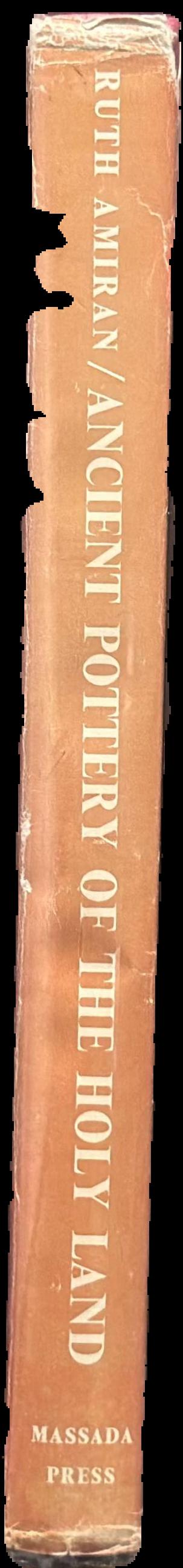 Ancient pottery of the Holy Land : from its beginnings in the Neolithic period to the end of the Iron Age live spine