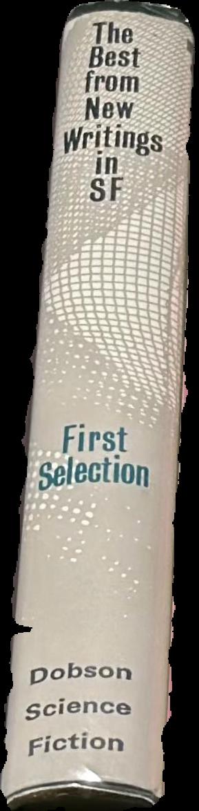The best from new writings in S-F : first selection / John Carnell live spine