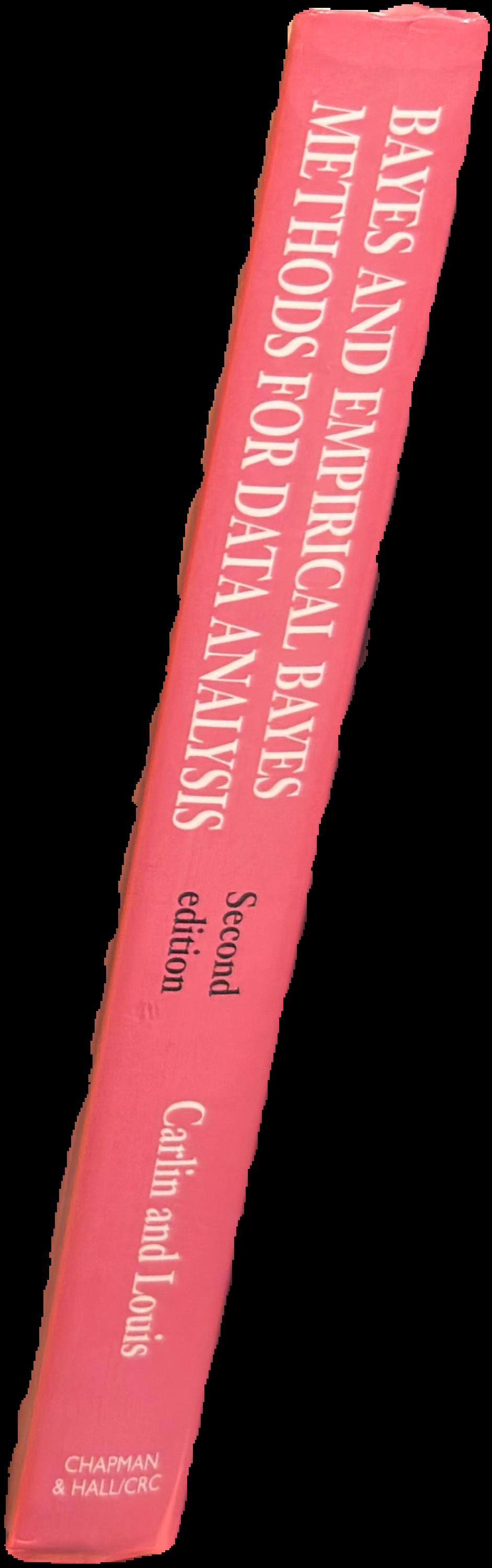 Bayes and empirical Bayes methods for data analysis / Bradley P. Carlin and Thomas A Louis live spine